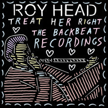 the album cover for Head, Roy - Treat Her Right - the Backbeat Recordings
