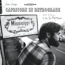 John Craigie - Capricorn In Retrograde... Just Kidding... Live In [CD]
