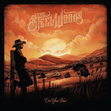 the album cover for The Steel Woods - On Your Time [LP]