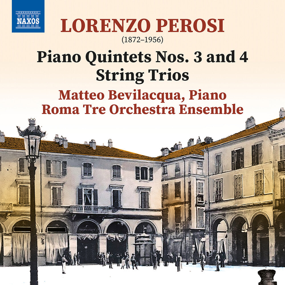 the album cover for Perosi / Bevilacqua / Roma Tre Orchestra Ensemble - Piano Quintets Nos. 3-4 String Trios