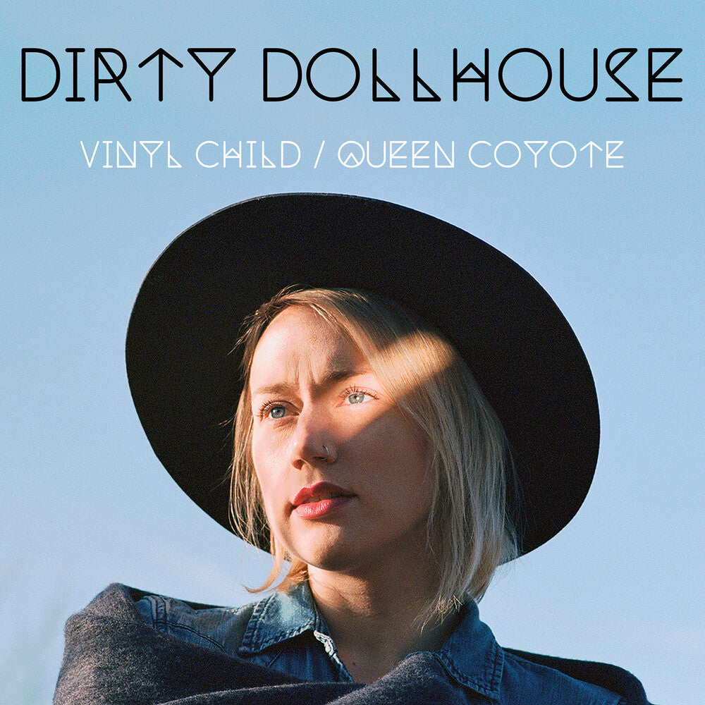 the album cover for Dirty Dollhouse - Vinyl Child / Queen Coyote [180 Gram] (Trq) [Remastered]