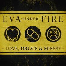 Eva Under Fire - Love Drugs & Misery [Colored Vinyl] (Ylw) Vinyl Record