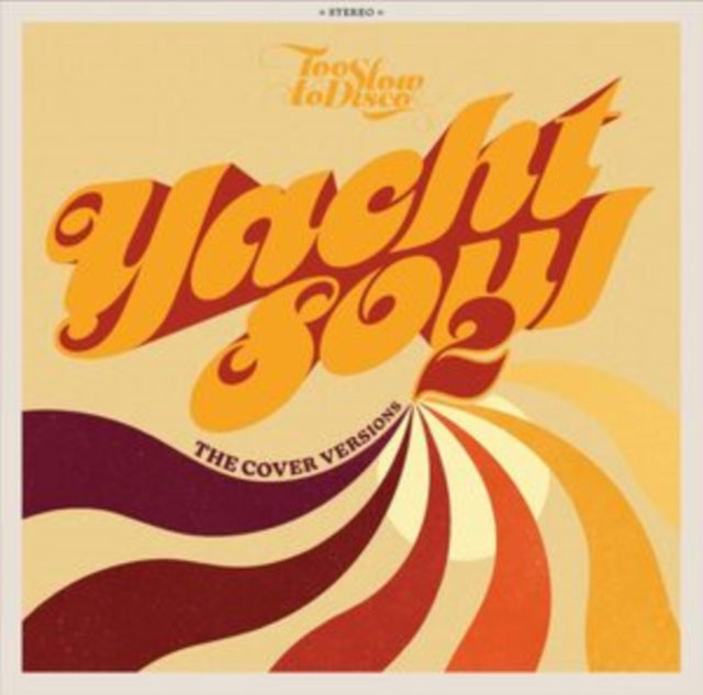 Too Slow To Disco: Yacht Soul 2 - The Cover Versions
