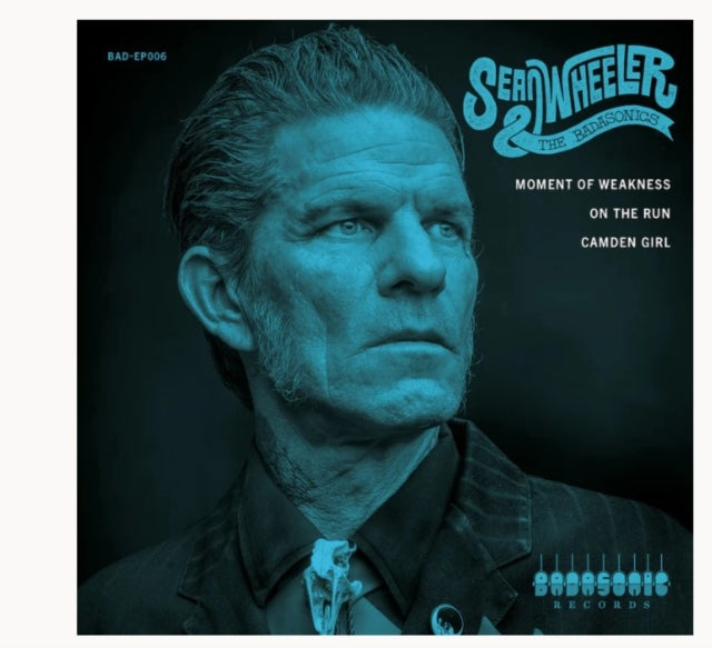 Sean Wheeler & The Badasonics - Moment Of Weakness (Ep) - 7 Inch Vinyl