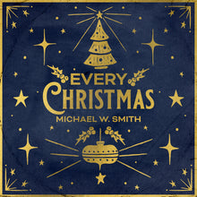 the album cover for Michael Smith  W - Every Christmas
