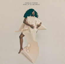 the album cover for Danielle Ponder - Some Of Us Are Brave [LP]