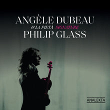 the album cover for Glass / Dubeau - Signature Philip Glass