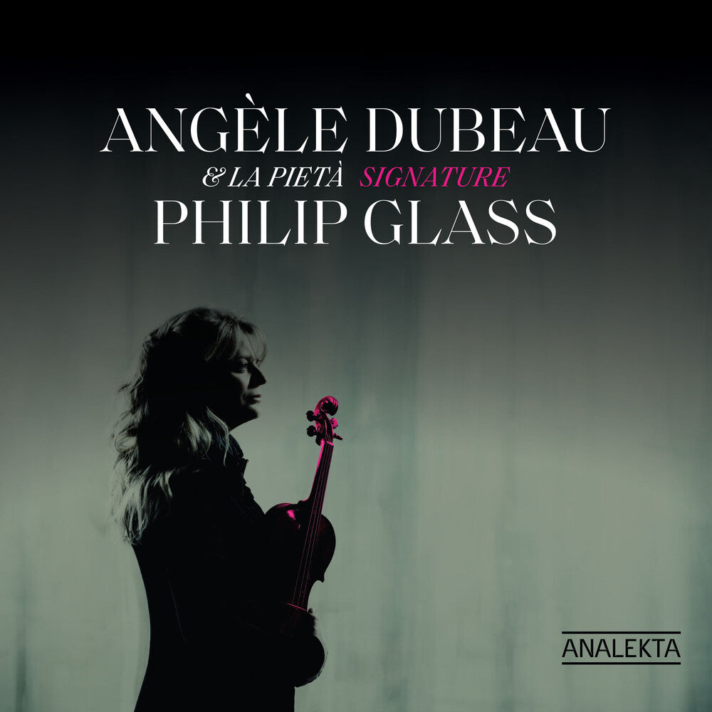 Glass / Dubeau - Signature Philip Glass [CD]