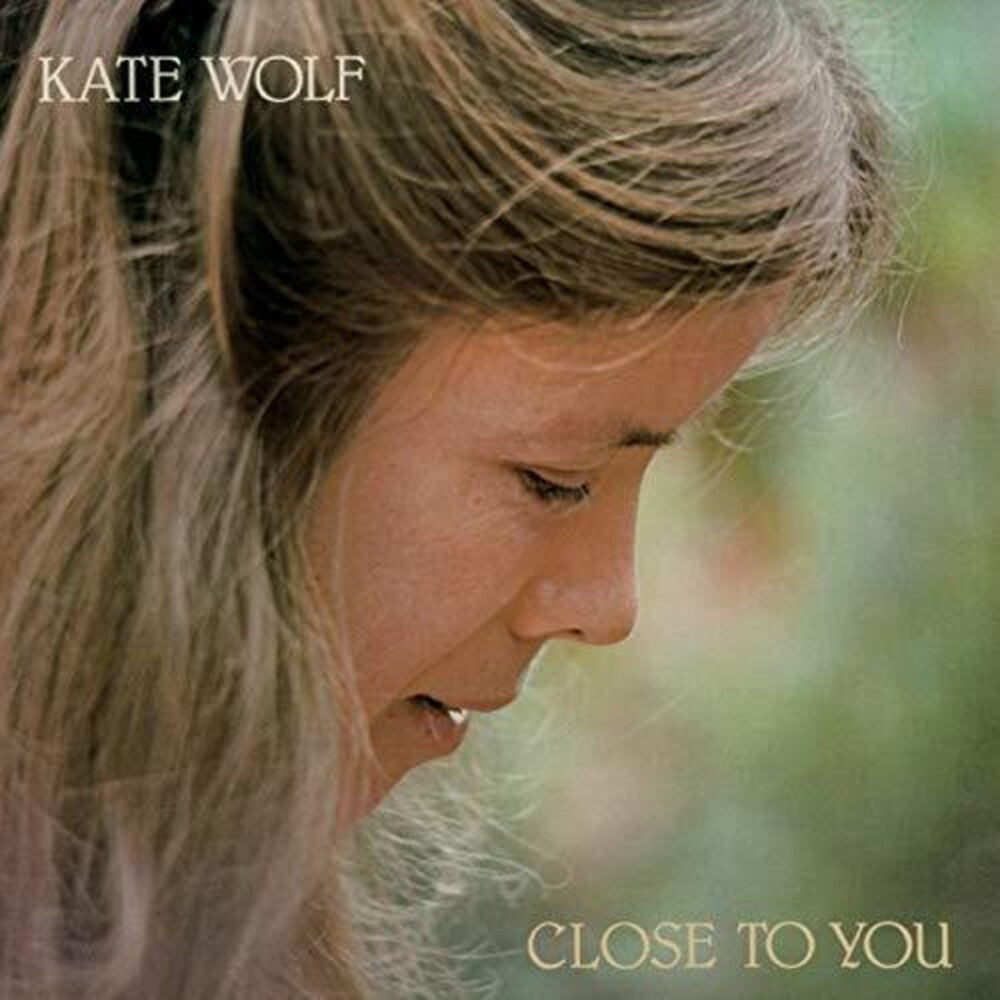 Kate Wolf - Close To You [CD]