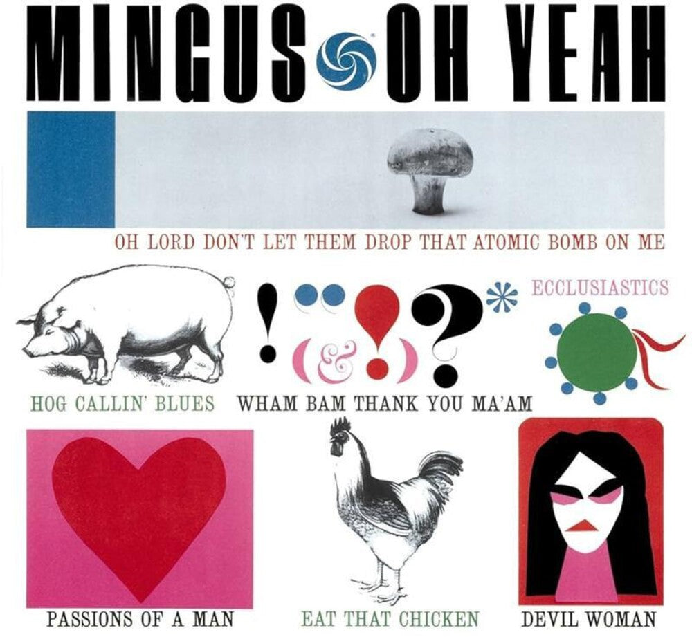 the album cover for Charles Mingus - Oh Yeah (Gate) [180 Gram]