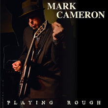 the album cover for Mark Cameron - Playing Rough