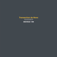 the album cover for Bedhead - Transaction De Novo [Colored Vinyl]