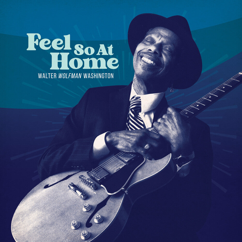 the album cover for Walter Washington  Wolfman - Feel So At Home [Deluxe] [Limited Edition] [Digipak]