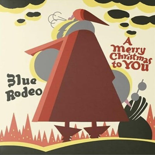 the album cover for Blue Rodeo - Merry Christmas To You (Can)