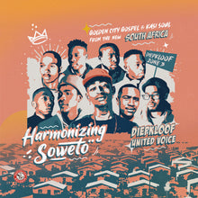 the album cover for Diepkloof United Voice - Harmonizing Soweto: Golden City Gospel & Kasi Soul