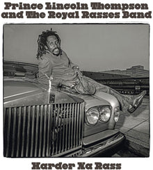 the album cover for Prince Thompson  Lincoln & The Royal Rasses - Harder Na Ras [180 Gram] [Reissue]