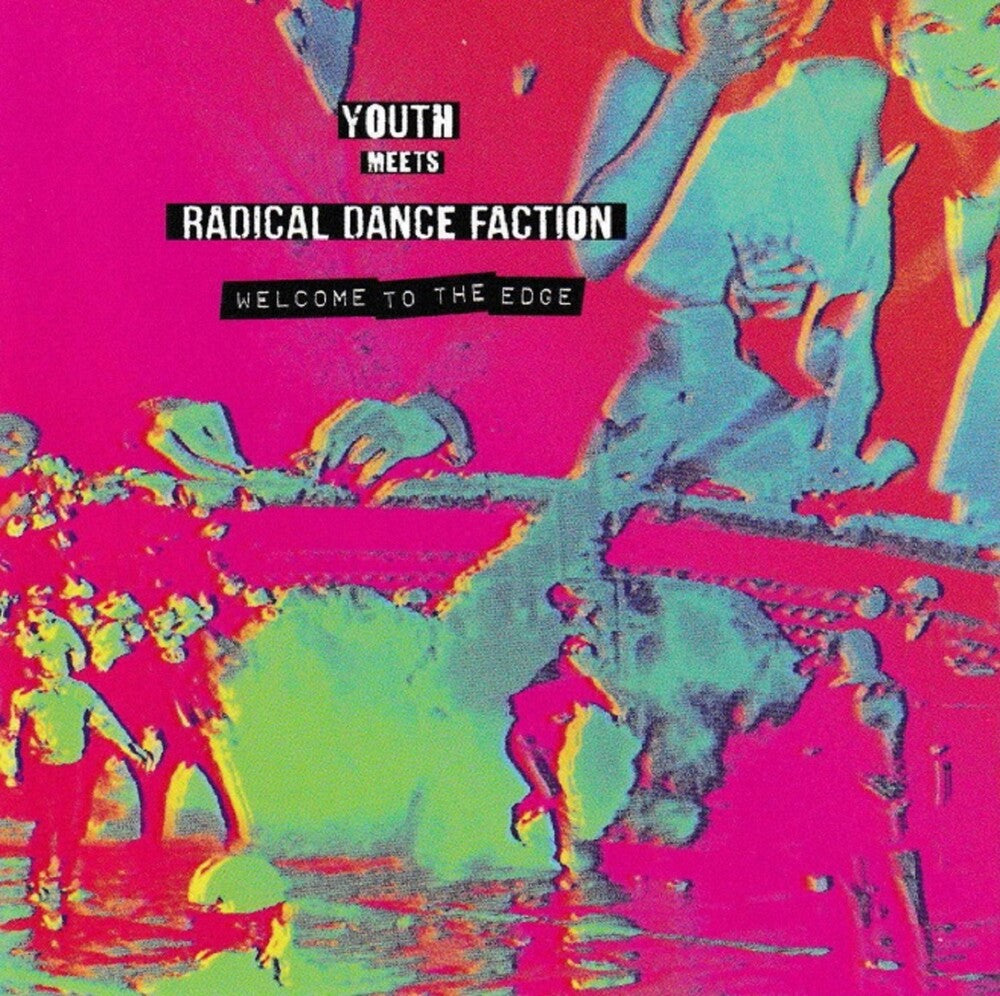 Youth Meets Radical Dance Faction - Welcome To The Edge [LP] Vinyl Record