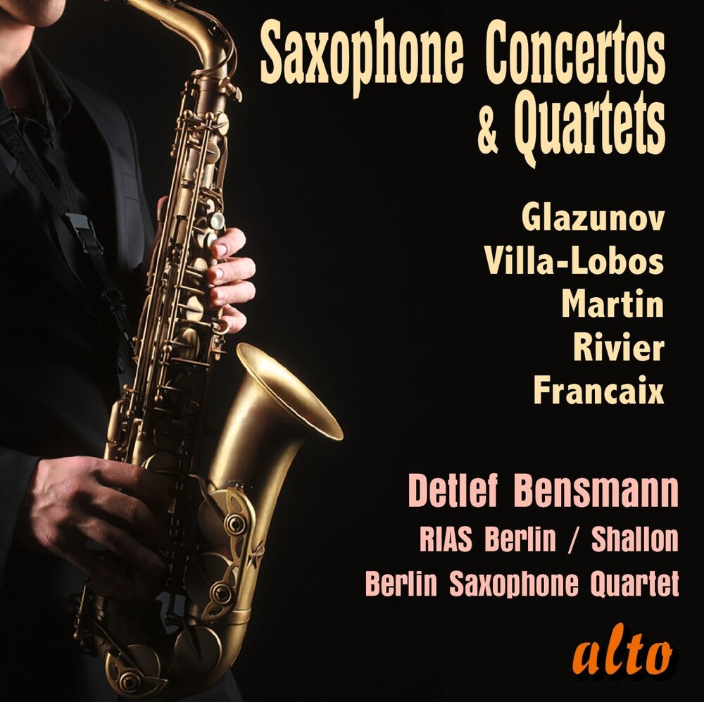 Detlef Bensmnn  / Berlin Saxophone Quartet - Saxophone Concertos & Quartets Glazunov [CD]