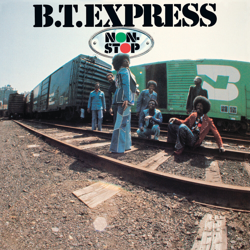 B.T. Express - Non-Stop (Expanded Edition) (Bonus Tracks) [Remastered]