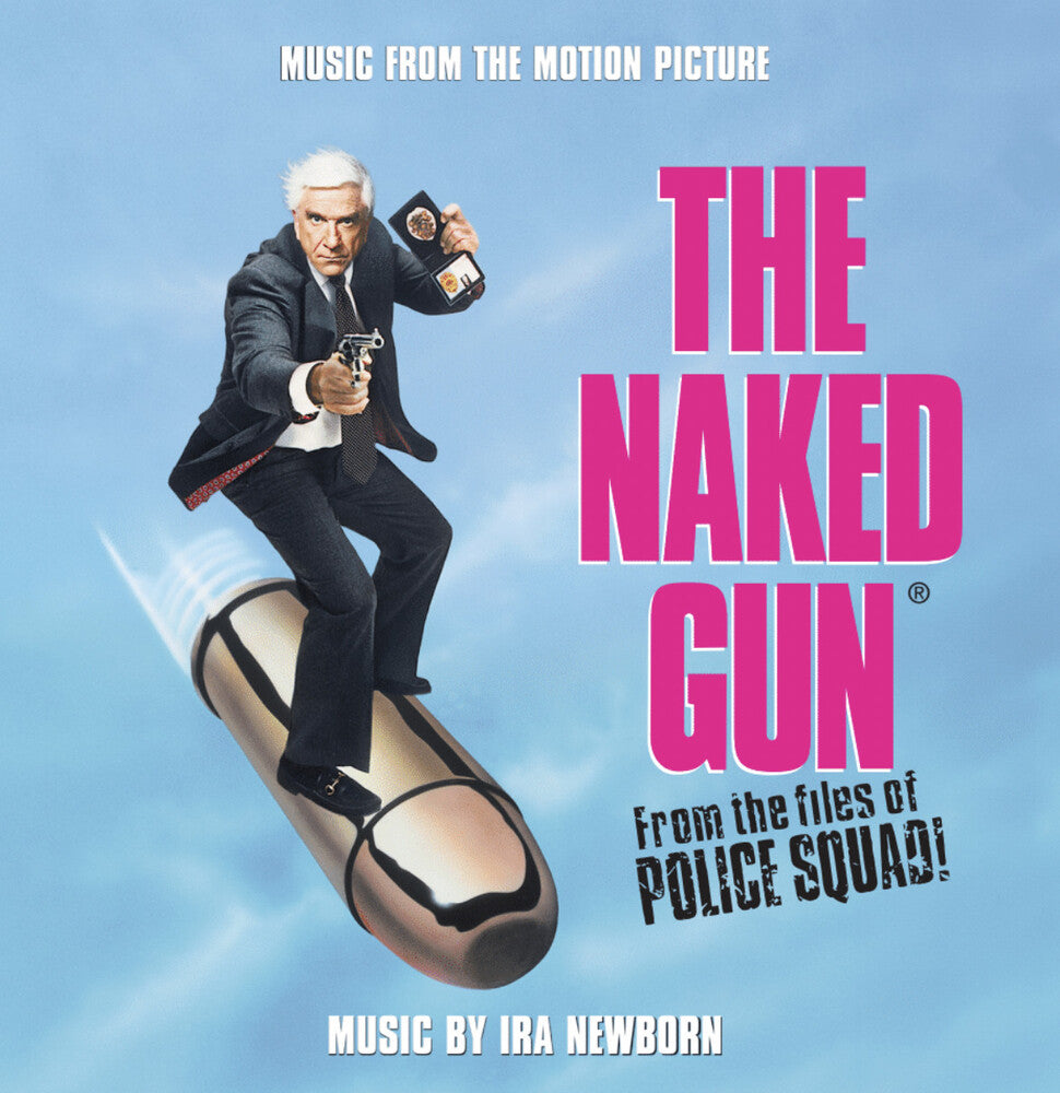 the album cover for Ira Newborn  (Bonus Tracks) (Aniv) (Rmst) - Naked Gun - O.S.T. (Bonus Tracks) (Aniv) [Remastered]