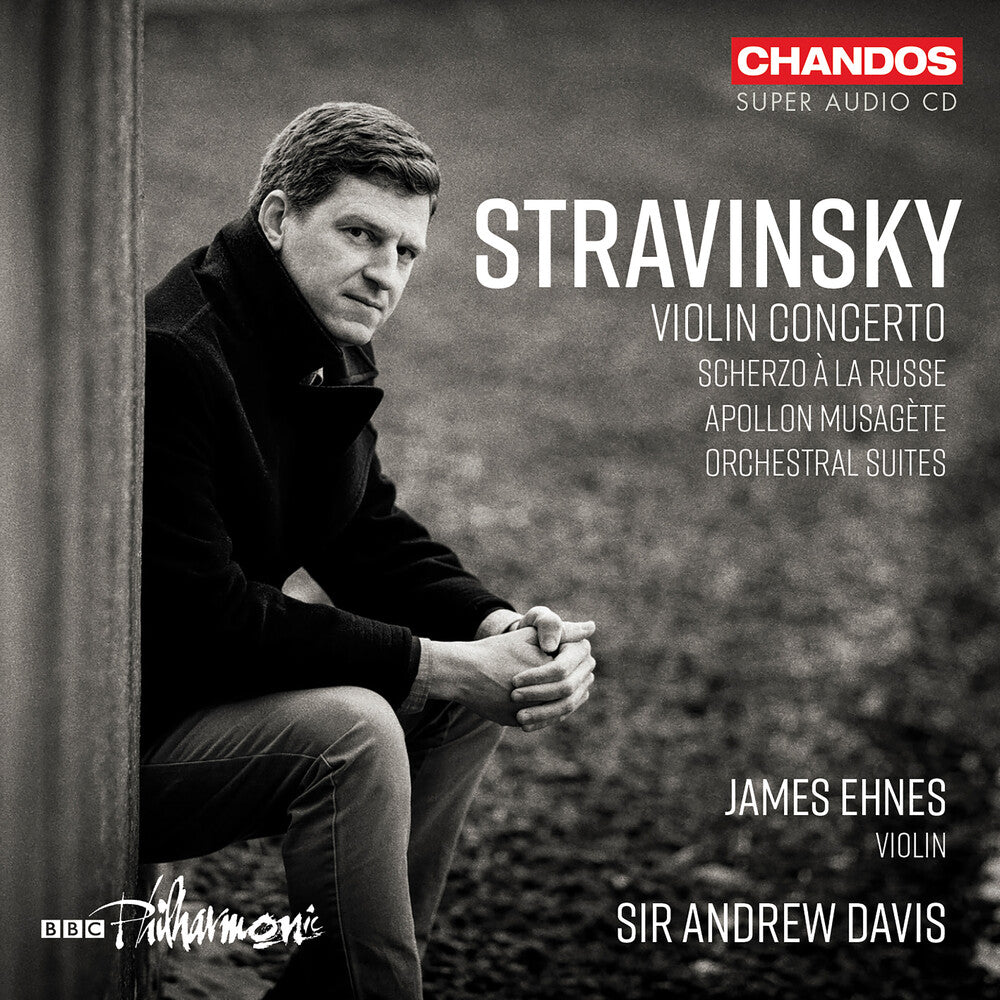 the album cover for Stravinsky / Ehnes / Bbc Philharmonic - Violin Concerto Scherzo A La Russe Apollon Musaget