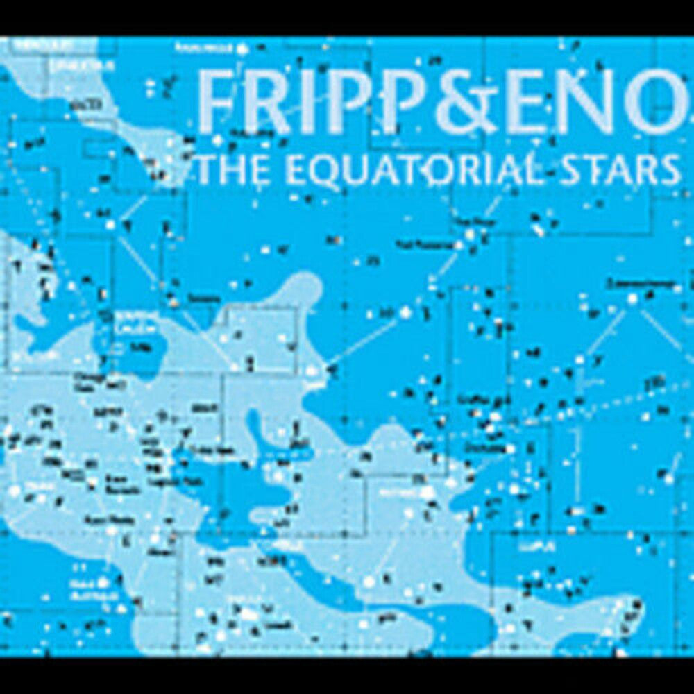 Fripp/Eno - The Equatorial Stars [CD]