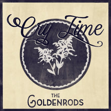 Goldenrods - Cry Time [LP] Vinyl Record