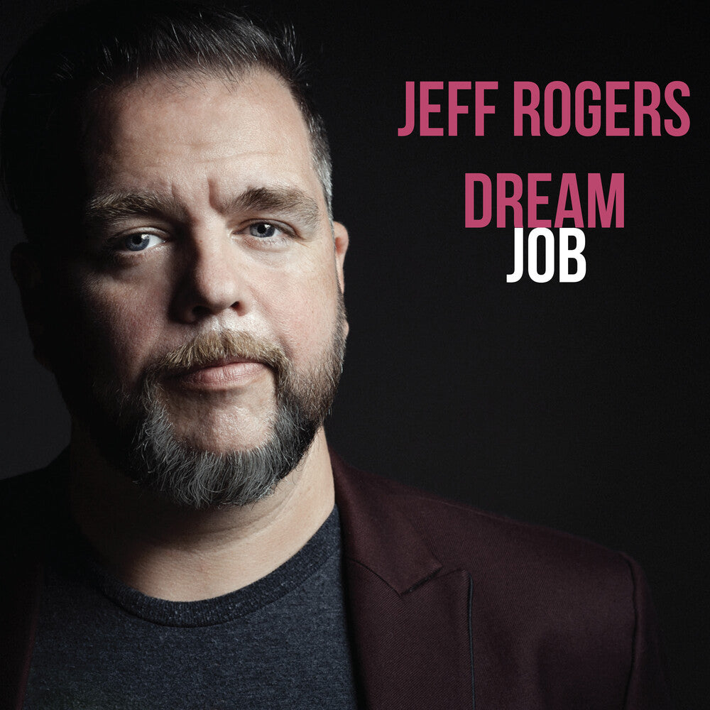 the album cover for Jeff Rogers - Dream Job