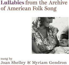 the album cover for Joan Shelley  / Gendron,Myriam - Lullabies From The Archive Of American Folk Song