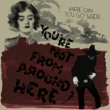 You're Not From Around Here / Various (Colv) - You're Not From Around Here / Various [Colored Vinyl] Vinyl Record