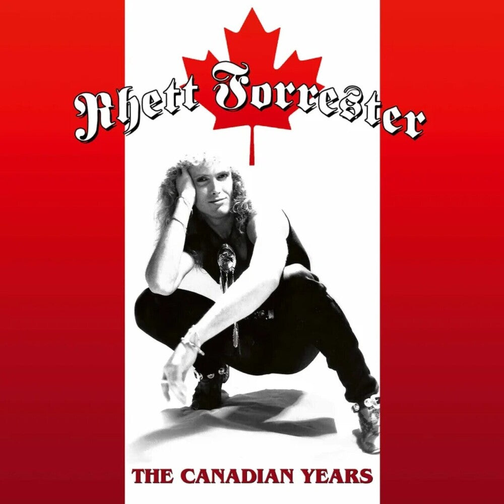 the album cover for Rhett Forrester - Canadian Years [Colored Vinyl] (Wht)