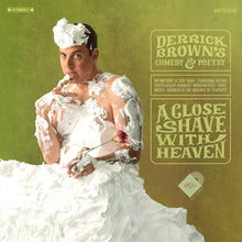 the album cover for Derrick Brown - Close Shave With Heaven