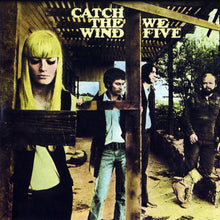 the album cover for We Five - Catch The Wind (Mod)
