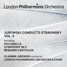 the album cover for London Philharmonic Orchestra - Jurowski Conducts Stravinsky Vol. 3