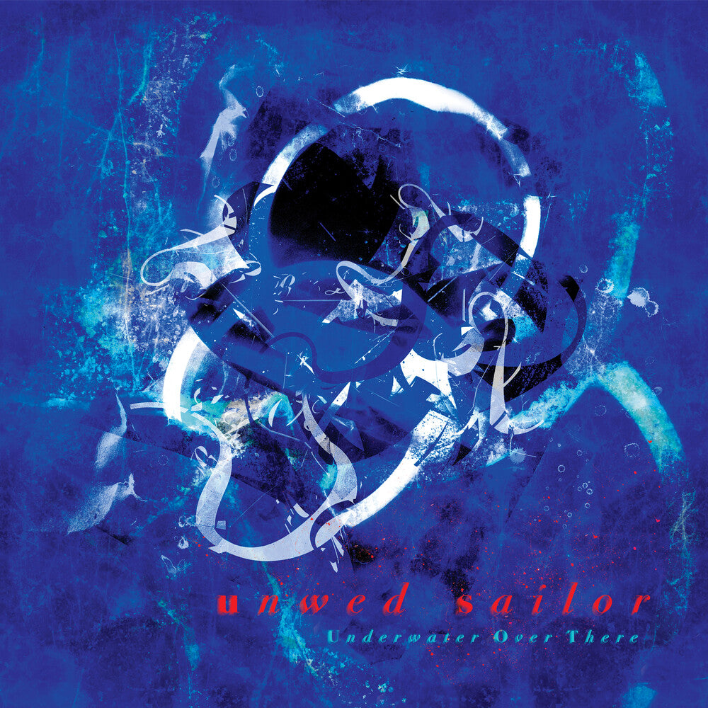 the album cover for Unwed Sailor - Underwater Over There [CD]