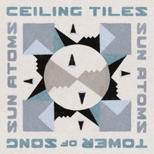the album cover for Sun Atoms - Ceiling Tiles/Tower Of Song (In The Key Of Jamc)