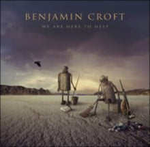 the album cover for Benjamin Croft - We Are Here To Help (Uk)