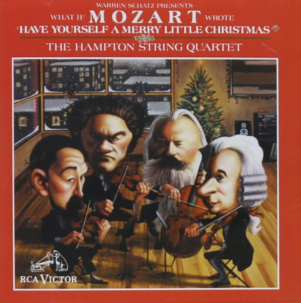 the album cover for Hampton String Quartet / Mozart - What If Mozart Wrote Have Yourself A Merry Little