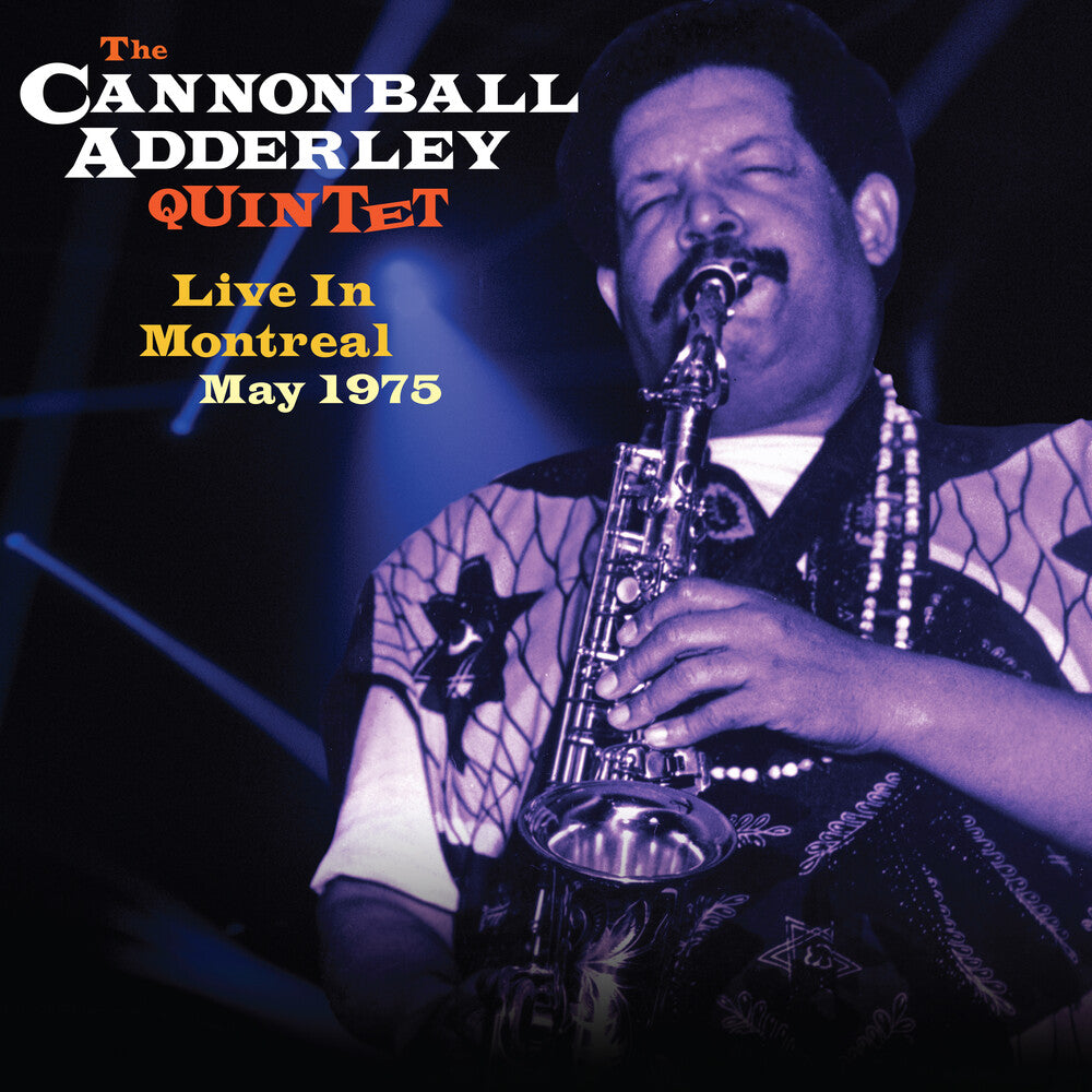 Cannonball Adderley - Live In Montreal May 1975 [CD]