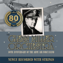 Glenn Miller Orchestra - 80th Anniversary Of The Army Air Force Band [CD]