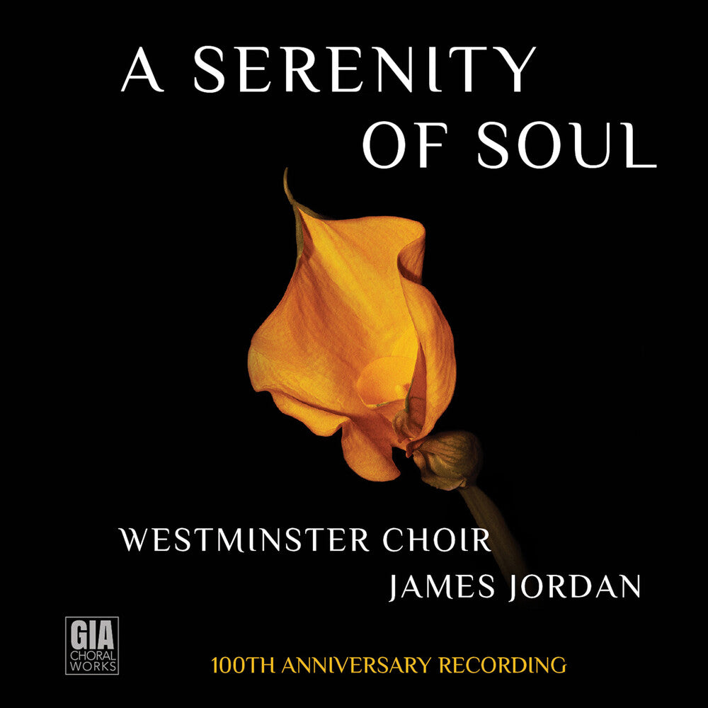 the album cover for Brahms / Britten / Bruckner / Westminster Choir - Serenity Of Soul (Westminster Choir 100th Ann)
