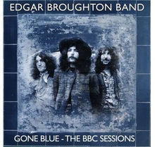 the album cover for Edgar Broughton  Band - Gone Blue: The Bbc Sessions (Uk)