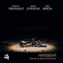 the album cover for Enrico Pieranunzi  / Johnson/Baron - Hindsight: Live At La Seine Musicale