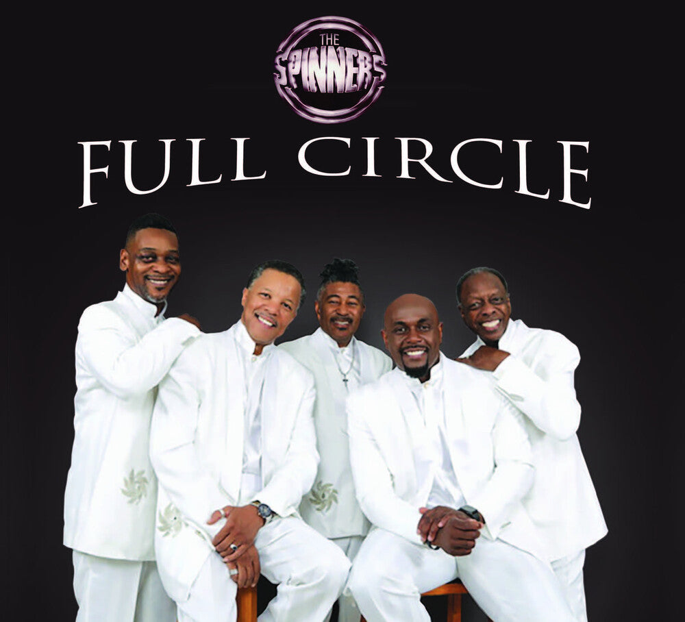 Spinners - Full Circle Music CD