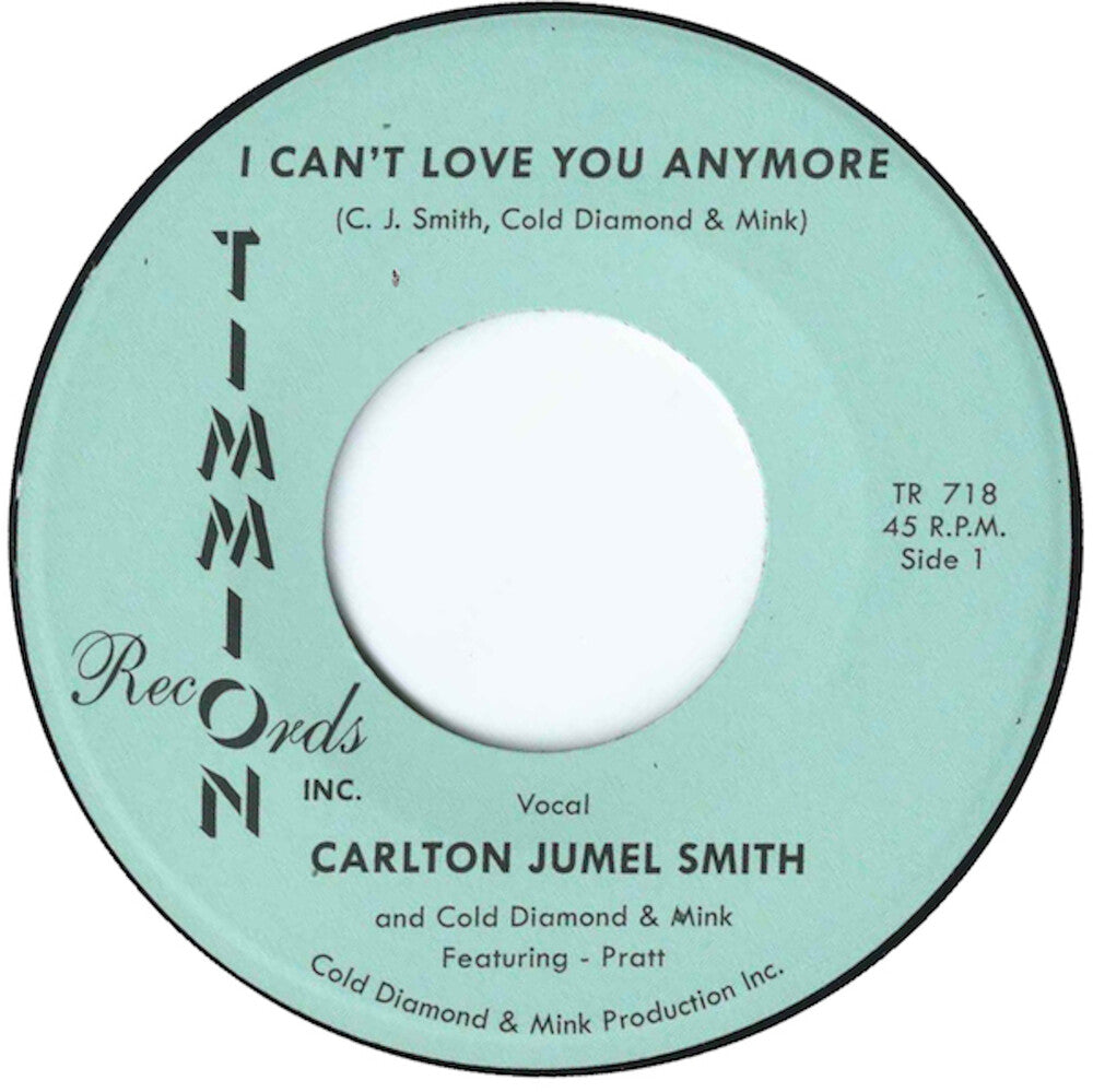 the album cover for Carlton Smith  Jumel / Cold Diamond & Mink - I Can't Love You Anymore