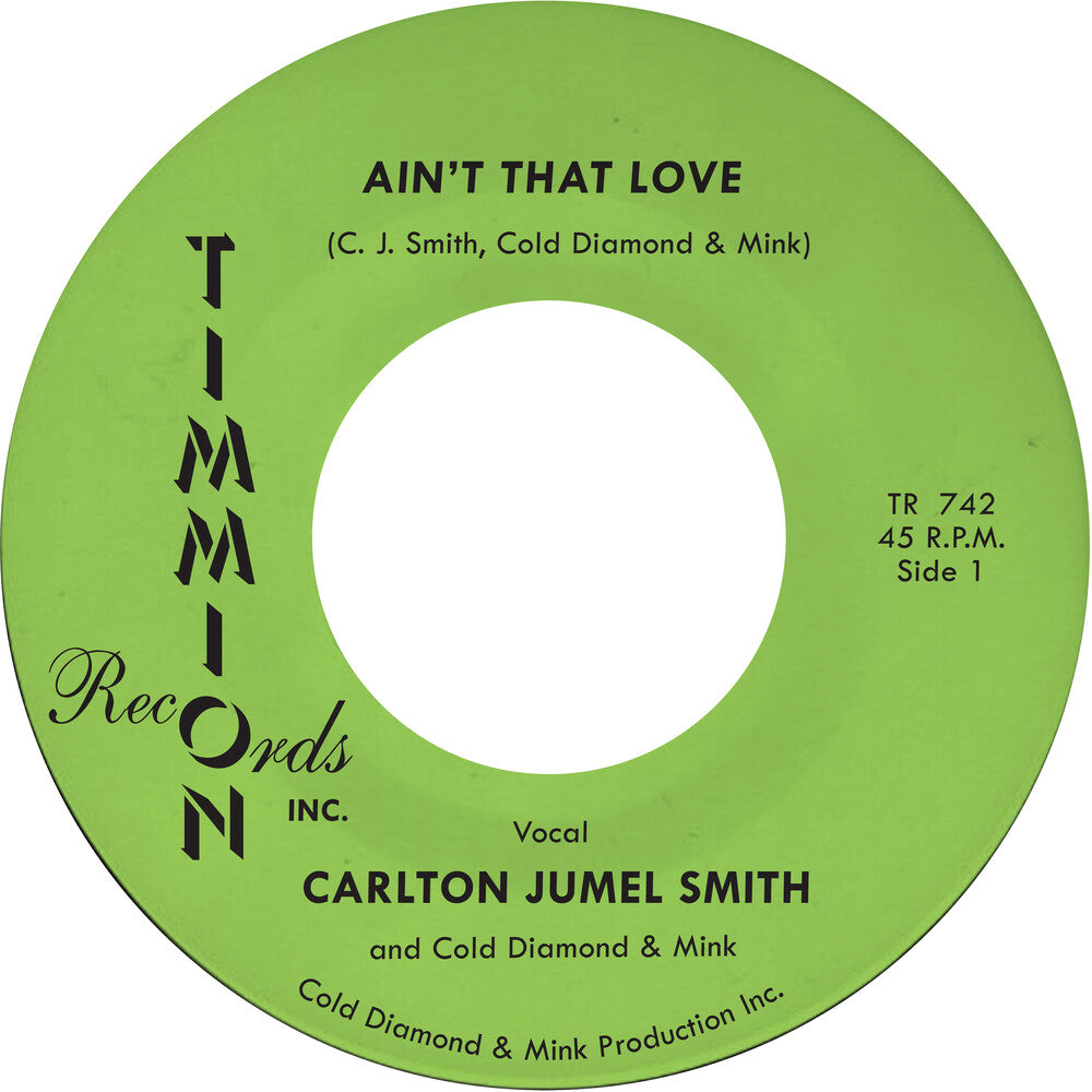 the album cover for Carlton Smith  Jumel / Cold Diamond & Mink - Ain't That Love/Ain't That Love (Instrumental)