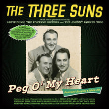 Three Suns - Peg O' My Heart: Selected Singles 1944-56 [CD]