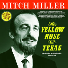 Mitch Miller - Yellow Rose Of Texas: Selected A & B Sides 1950-62 [CD]