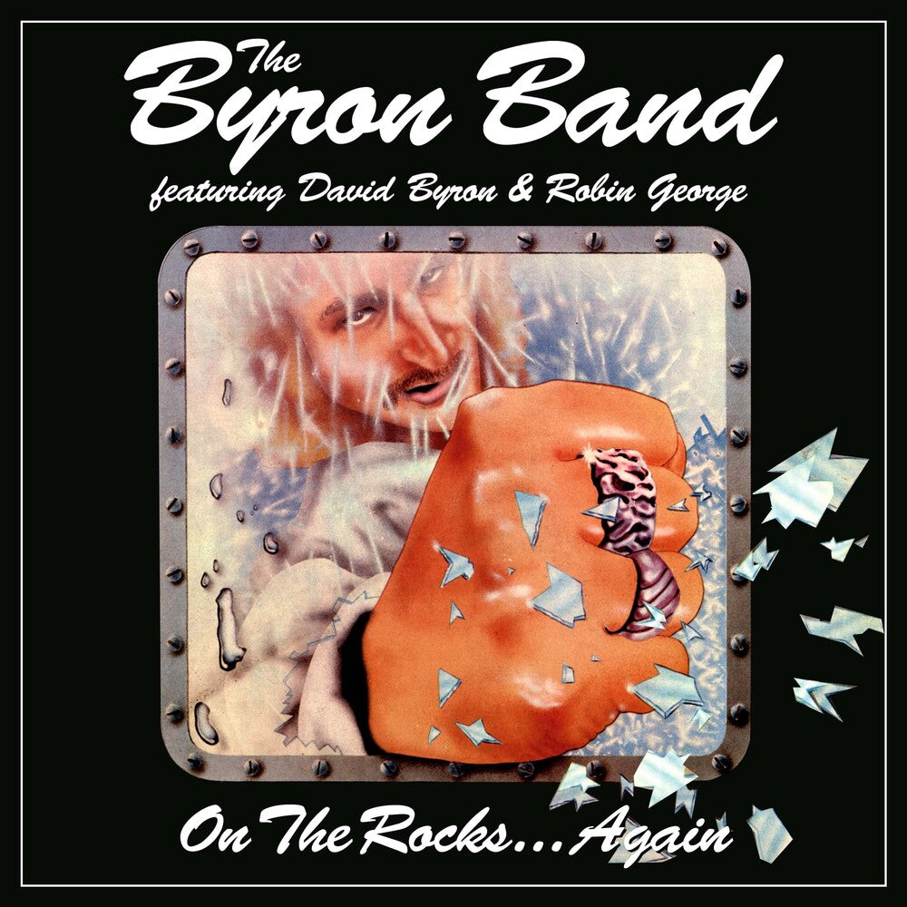 the album cover for Byron Band / David Byron  / George,Robin - On The Rocks Again (Uk)