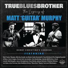 True Blues Brother: Legacy Of Matt 'guitar' / Var - True Blues Brother: Legacy Of Matt 'guitar' / Var [LP] Vinyl Record